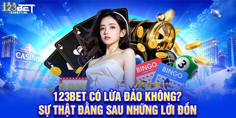 123Bet có lừa đảo
