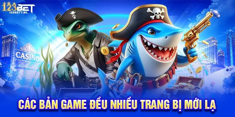 Các bản game đều nhiều trang bị mới lạ
