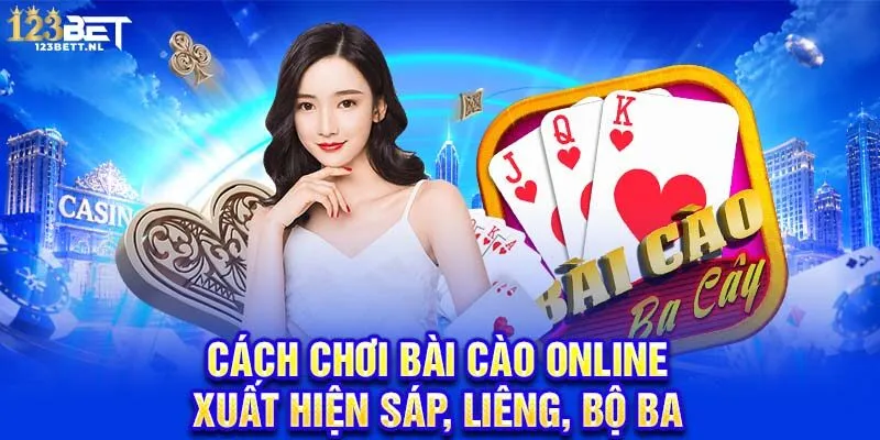 Cách chơi bài cào online xuất hiện sáp, liêng, bộ ba
