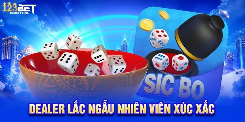 Dealer lắc ngẫu nhiên viên xúc xắc