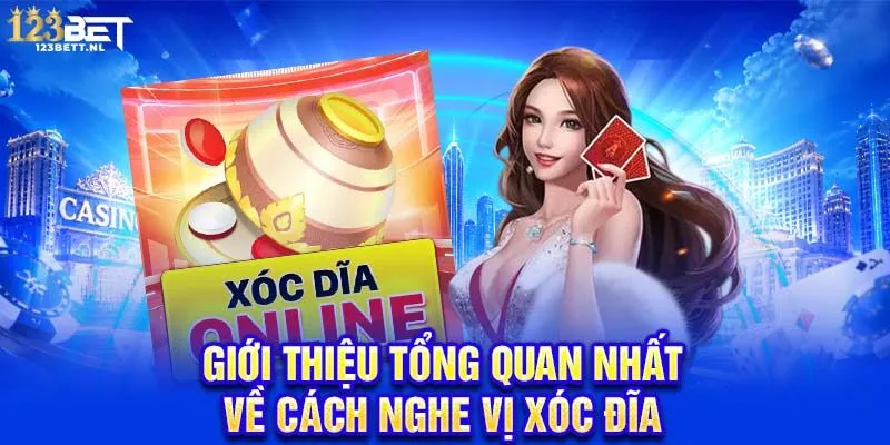 Giới thiệu tổng quan nhất về cách nghe vị xóc đĩa