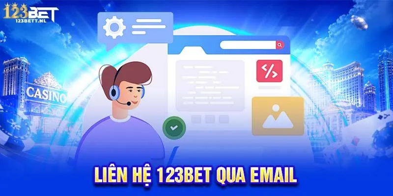 Liên hệ 123Bet qua Email dễ dàng