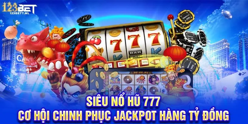Siêu nổ hũ 777